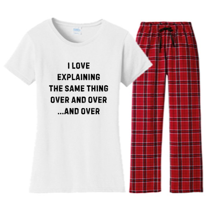 I Love Explaining The Same Thing Over And White Lie Party Women's Flannel Pajama Set