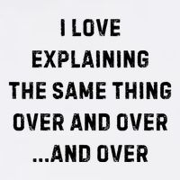 I Love Explaining The Same Thing Over And White Lie Party Flat Bill Trucker Hat