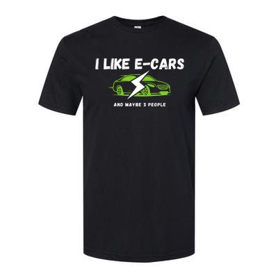 I Like ECars And Maybe 3 People Funny Drive Electric Cars Drive Electric Plug In Softstyle® CVC T-Shirt