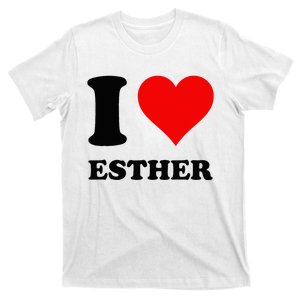 I Love Esther T-Shirt