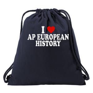 I Love Europe History Ap European I Love Ap European History Drawstring Bag