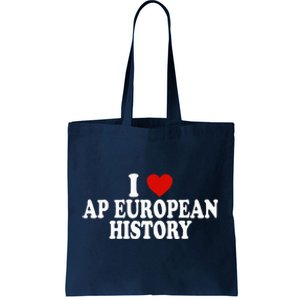 I Love Europe History Ap European I Love Ap European History Tote Bag