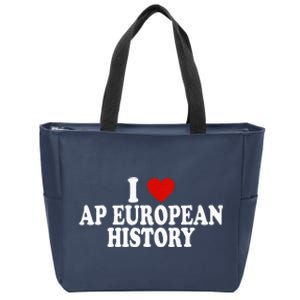 I Love Europe History Ap European I Love Ap European History Zip Tote Bag