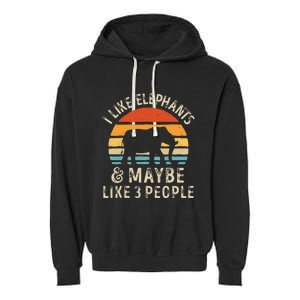 I Like Elephants And Maybe Like 3 People Elephant Retro Garment-Dyed Fleece Hoodie