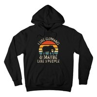 I Like Elephants And Maybe Like 3 People Elephant Retro Hoodie