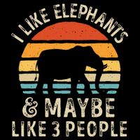 I Like Elephants And Maybe Like 3 People Elephant Retro Poster
