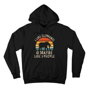 I Like Elephants And Maybe Like 3 People Elephant Retro Tall Hoodie