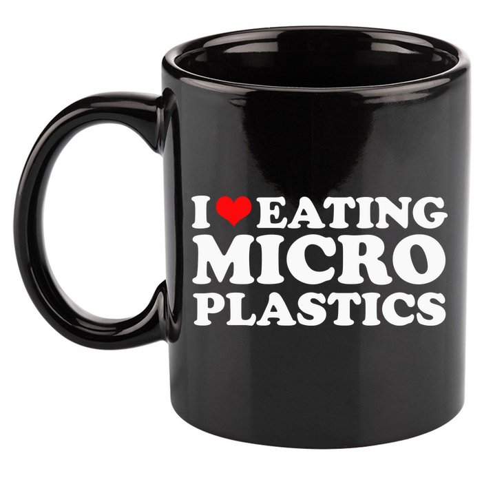 I Love Eating Microplastics Heart To Eat Micro Plastic 11oz C Handle Ceramic Mug