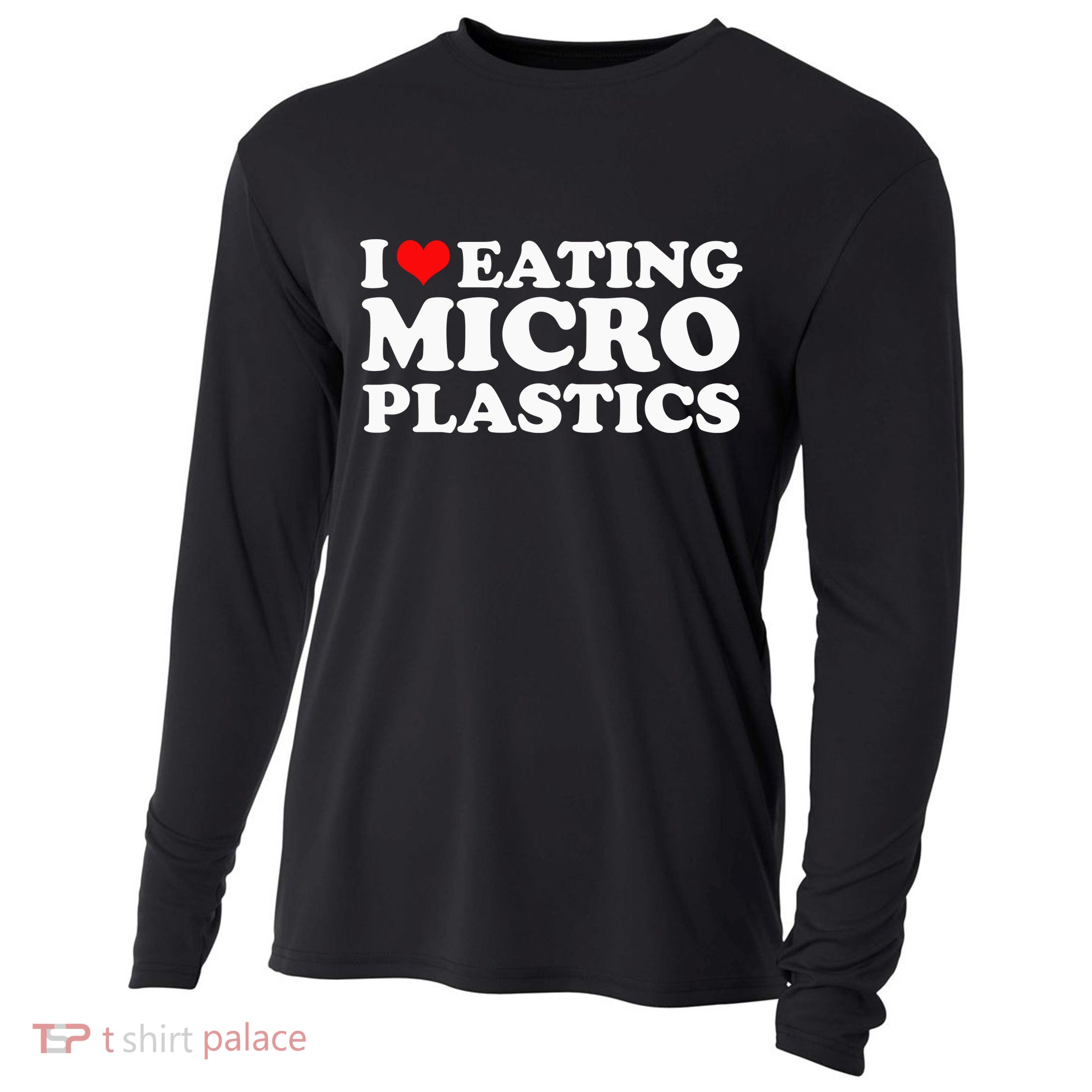 I Love Eating Microplastics Heart To Eat Micro Plastic Cooling Performance Long Sleeve Crew