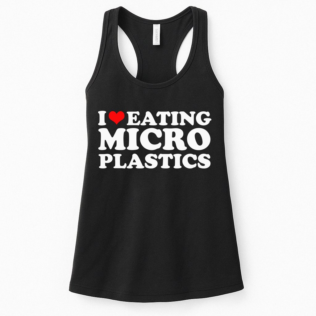I Love Eating Microplastics Heart To Eat Micro Plastic Womens Tank Top