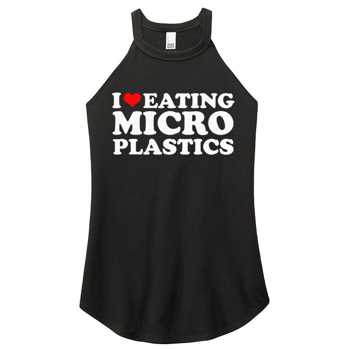 I Love Eating Microplastics Heart To Eat Micro Plastic Women's Perfect Tri Rocker Tank