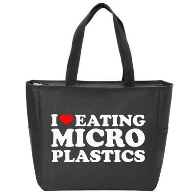 I Love Eating Microplastics Heart To Eat Micro Plastic Zip Tote Bag