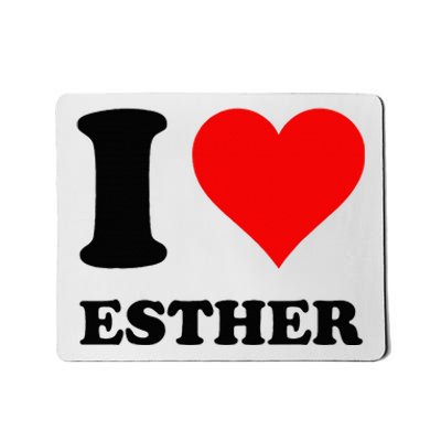 I Love Esther Mousepad