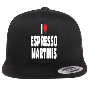 I Love Espresso Martinis Flat Bill Trucker Hat