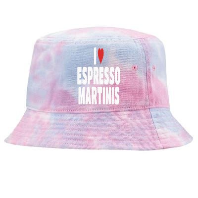 I Love Espresso Martinis Tie-Dyed Bucket Hat