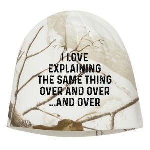 I Love Explaining The Same Thing Over And White Lie Party Kati - Camo Knit Beanie