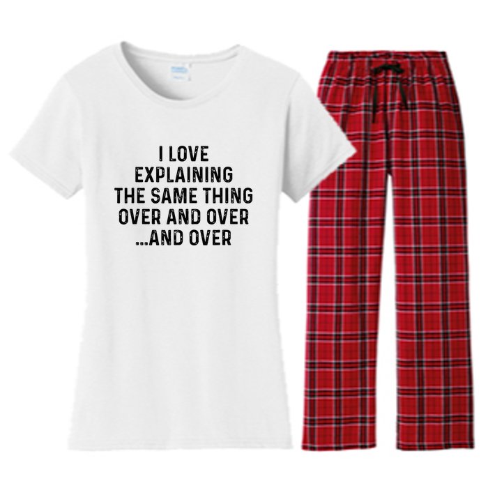 I Love Explaining The Same Thing Over And White Lie Party Women's Flannel Pajama Set