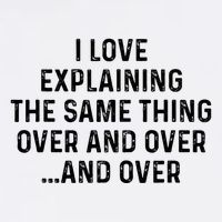 I Love Explaining The Same Thing Over And White Lie Party Flat Bill Trucker Hat