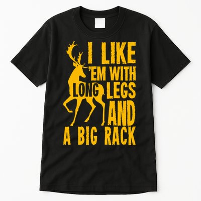I Like Em With Long Legs And Big Rack Deer Hunting Premium Tall T-Shirt