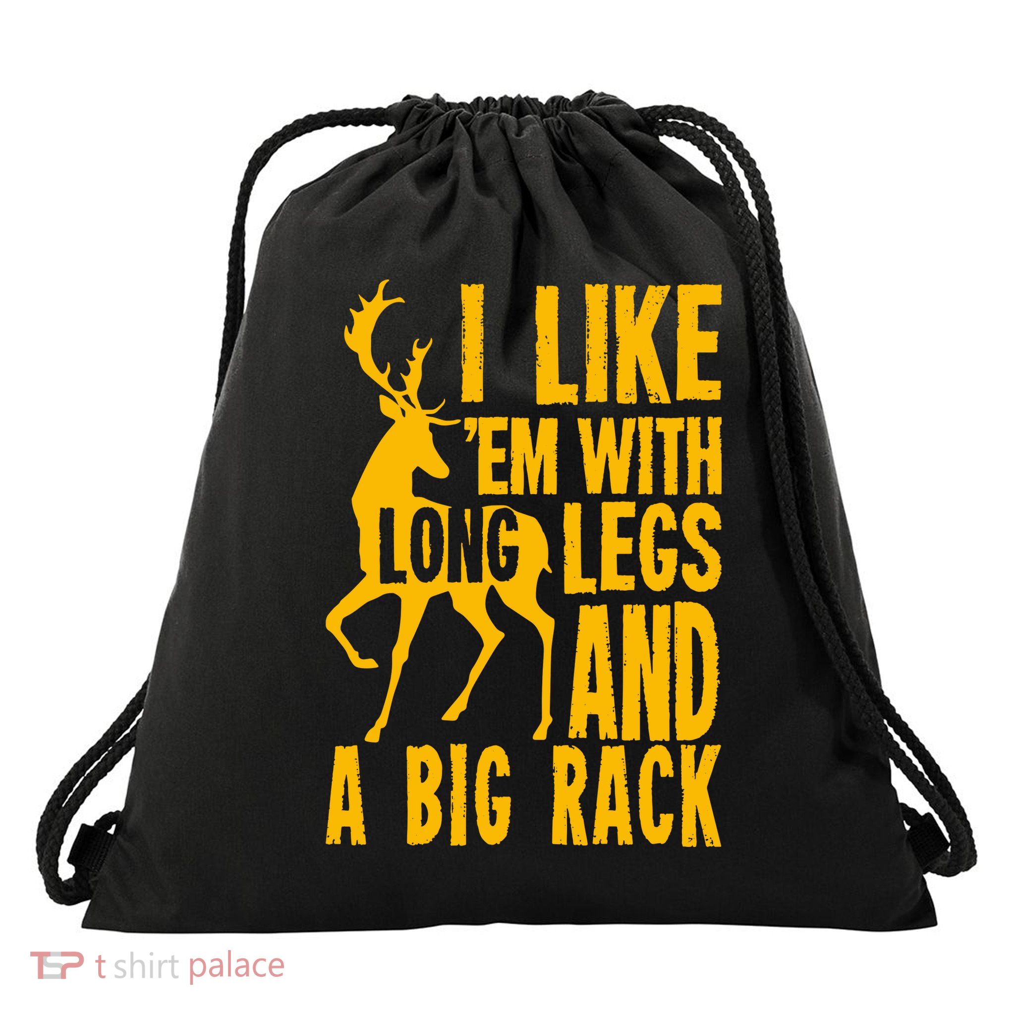 I Like Em With Long Legs And Big Rack Deer Hunting Premium Drawstring Bag
