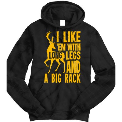 I Like Em With Long Legs And Big Rack Deer Hunting Premium Tie Dye Hoodie