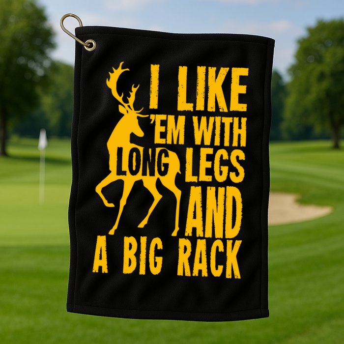 I Like Em With Long Legs And Big Rack Deer Hunting Premium Golf Towel