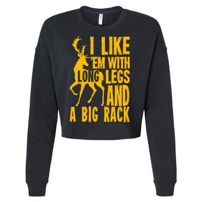 I Like Em With Long Legs And Big Rack Deer Hunting Premium Cropped Pullover Crew