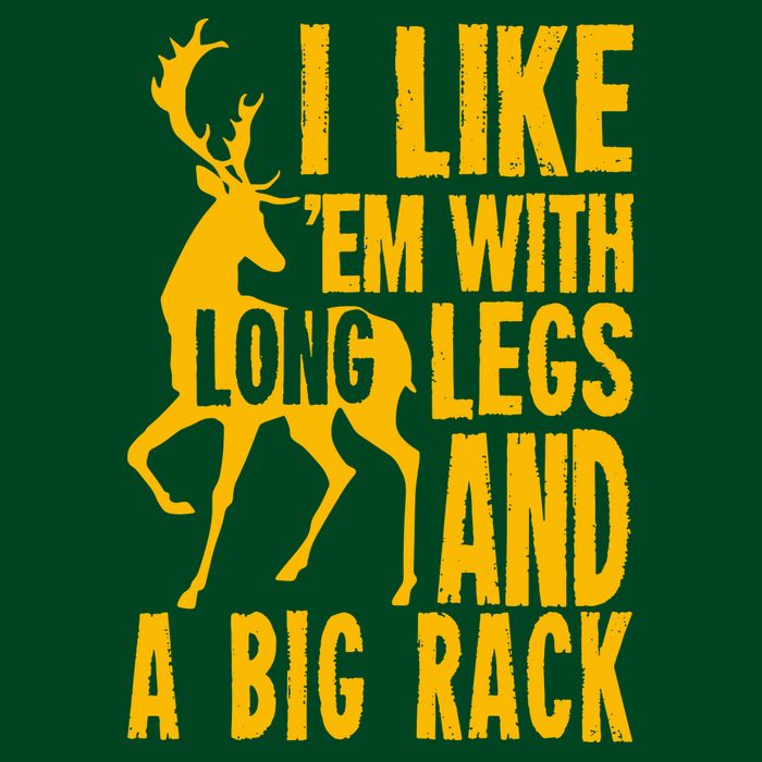 I Like Em With Long Legs And Big Rack Deer Hunting Premium Long Sleeve Shirt