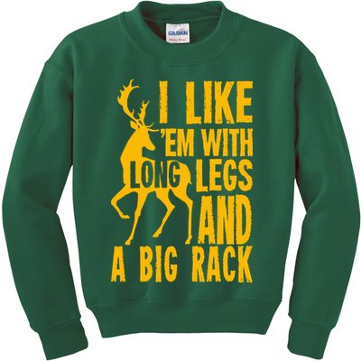 I Like Em With Long Legs And Big Rack Deer Hunting Premium Kids Sweatshirt