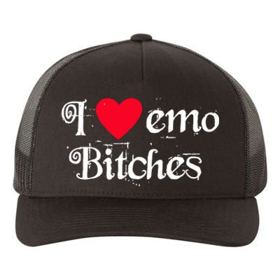 I Love Emo Bitches Yupoong Adult 5-Panel Trucker Hat