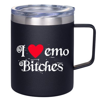 I Love Emo Bitches 12oz Stainless Steel Coffee Mug