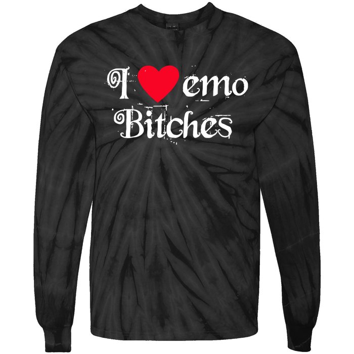 I Love Emo Bitches Tie-Dye Long Sleeve Shirt