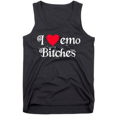 I Love Emo Bitches Tank Top