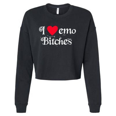 I Love Emo Bitches Cropped Pullover Crew