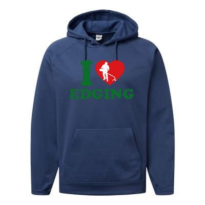 I Love Edging Funny Performance Fleece Hoodie