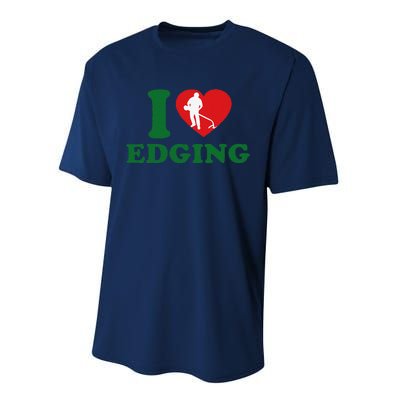 I Love Edging Funny Performance Sprint T-Shirt