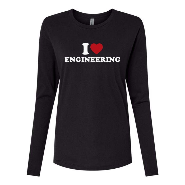 I Love Engineering Geeky Nerd Funny Teacher Womens Cotton Relaxed Long Sleeve T-Shirt