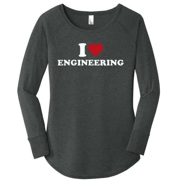 I Love Engineering Geeky Nerd Funny Teacher Women's Perfect Tri Tunic Long Sleeve Shirt