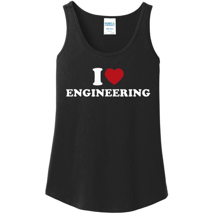 I Love Engineering Geeky Nerd Funny Teacher Ladies Essential Tank