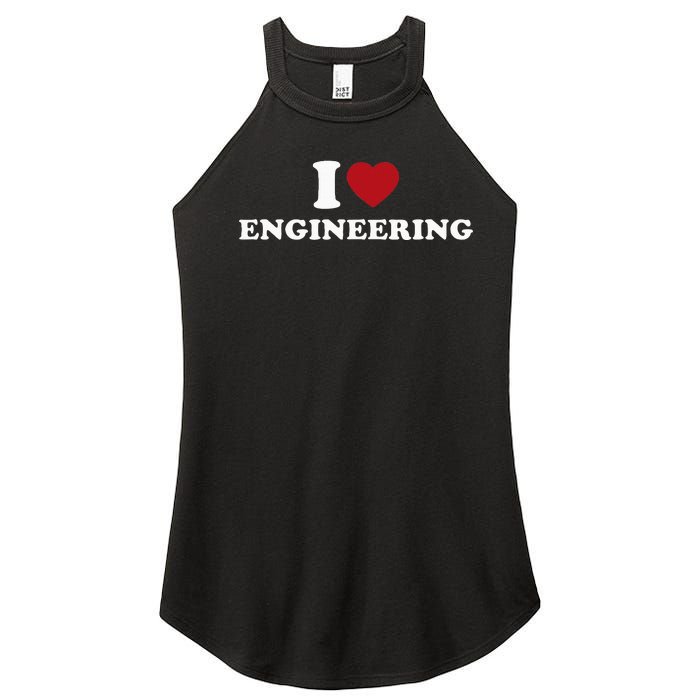 I Love Engineering Geeky Nerd Funny Teacher Women's Perfect Tri Rocker Tank