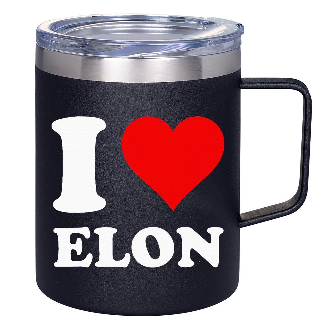 I Love Elon 12oz Stainless Steel Coffee Mug