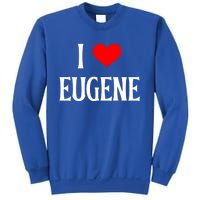 I Love Eugene I Heart Eugene Or Usa Holiday Travel Souvenir Gift Sweatshirt