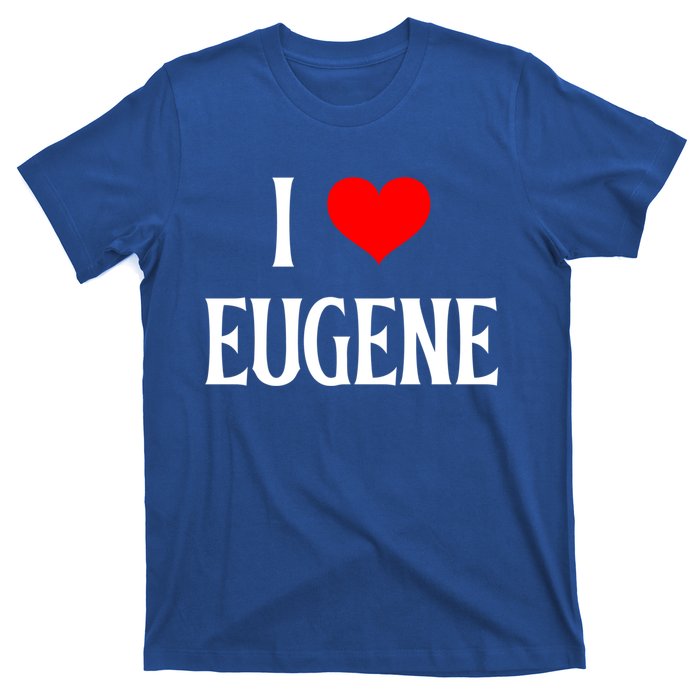 I Love Eugene I Heart Eugene Or Usa Holiday Travel Souvenir Gift T-Shirt