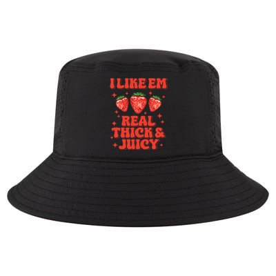 I Like Em Real Thick And Juicy Funny Strawberry Festival Cool Comfort Performance Bucket Hat