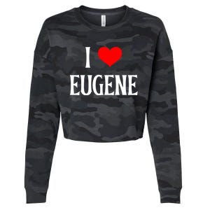 I Love Eugene I Heart Eugene Or Usa Holiday Travel Souvenir Gift Cropped Pullover Crew