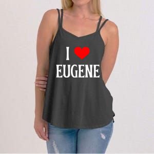 I Love Eugene I Heart Eugene Or Usa Holiday Travel Souvenir Gift Women's Strappy Tank