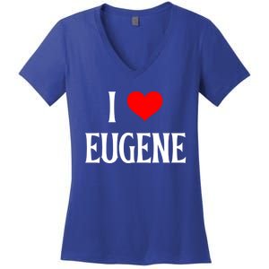 I Love Eugene I Heart Eugene Or Usa Holiday Travel Souvenir Gift Women's V-Neck T-Shirt