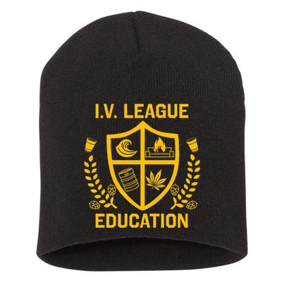 Iv League Education I Partied In Isla Vista Short Acrylic Beanie