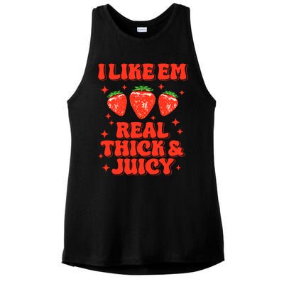 I Like Em Real Thick And Juicy Funny Strawberry Festival Ladies PosiCharge Tri-Blend Wicking Tank