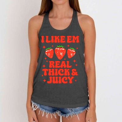 I Like Em Real Thick And Juicy Funny Strawberry Festival Women's Knotted Racerback Tank